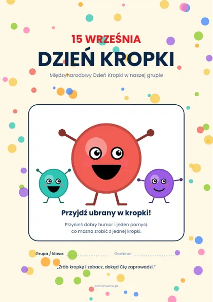 Kolorowy plakat informacyjny Dzień Kropki 15 września z miejscem na grupę i godzinę